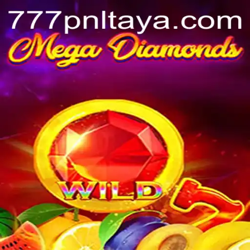 MegaDiamond: Discover the Thrilling World of 777pnl
