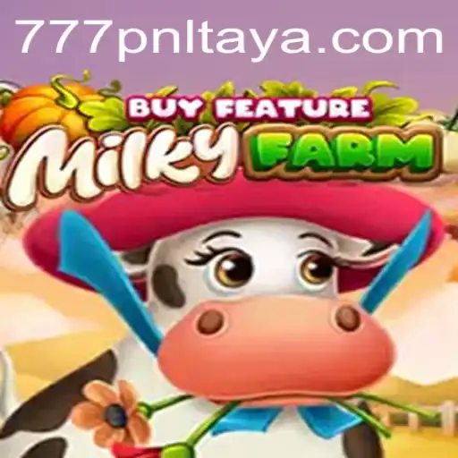 Discover the Exciting World of MilkyFarmBuyFeature with 777pnl
