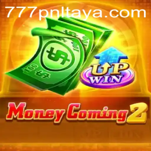 Exploring the Exciting World of MoneyComing2: The Ultimate Guide to 777pnl